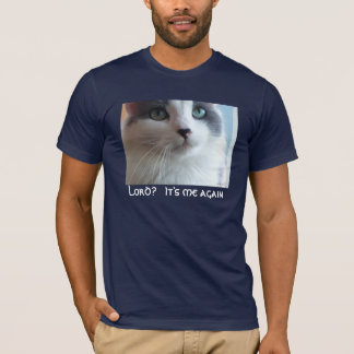 Camiseta ¿Señor? Es yo otra vez