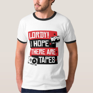 Camiseta Señor Esperemos que Haya Cintas