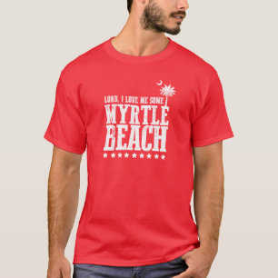 Camiseta Señor, me amo algún Myrtle Beach
