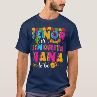 Camiseta Senor O Senorita Nana Para Ser Género Revelan Cinc