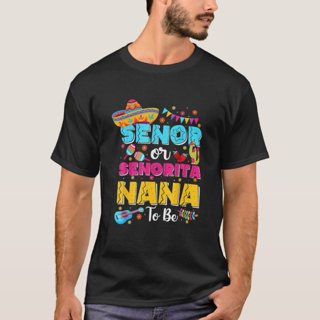 Camiseta Senor O Senorita Nana Para Ser Género Revelan Cinc (Anverso)