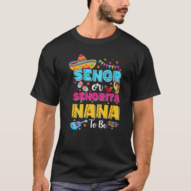 Camiseta Senor O Senorita Nana Para Ser Género Revelan Cinc (Anverso)