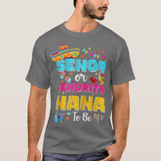 Camiseta Senor O Senorita Nana Para Ser Género Revelan Cinc