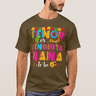 Camiseta Senor O Senorita Nana Para Ser Género Revelan Cinc