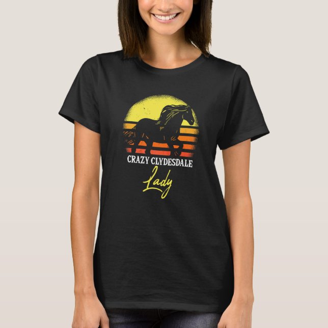 Camiseta Señora Clydesdale Loca (Anverso)
