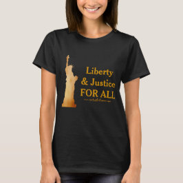 Camiseta Señora de oro Liberty. ¡Libertad y justicia para