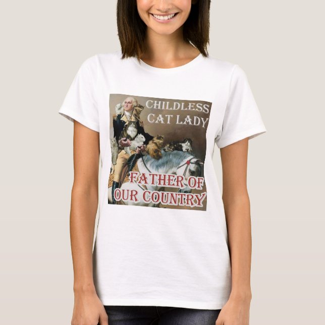 Camiseta Señora del gato sin hijos - George Washington - Ka (Anverso)