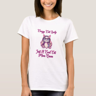 Camiseta Señora Gata Loca Solo Una Reina Madre Gata Genial