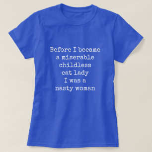 Camiseta Señora Gata Sin Hijos Mujer Asquerosa