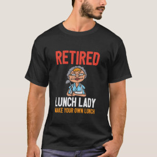 Camiseta Señora jubilada que sirve almuerzos en el colegio