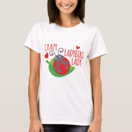 Camiseta Señora loca de la mariquita