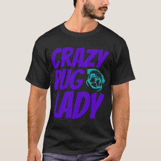 Camiseta Señora Loca de los Pug