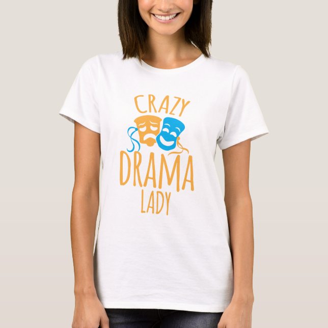 Camiseta señora loca del drama (Anverso)