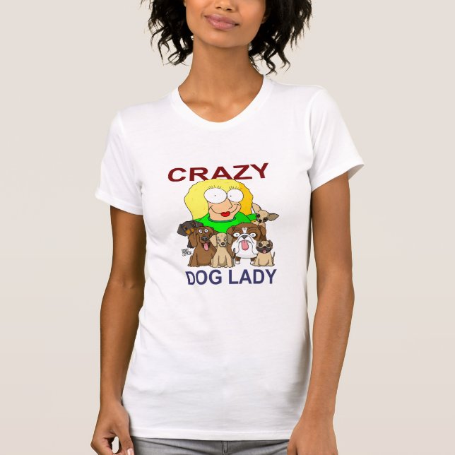 Camiseta Señora loca del perro (Anverso)