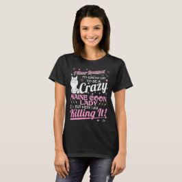 Camiseta Señora loca nunca soñada Killing It del gato de