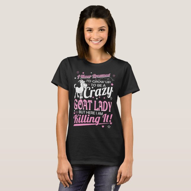 Camiseta Señora loca nunca soñada Killing It Tshirt de la (Anverso completo)