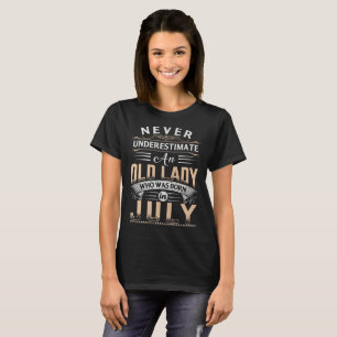 Camiseta Señora mayor que nació en julio