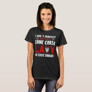 Camiseta Señora perfecta So Close Enough de Corso del