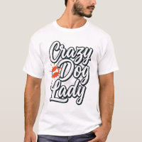 Señora Perro Loco Tipografía Diseño Amante de Masc