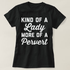 Camiseta Señora Pervert Funny Quote