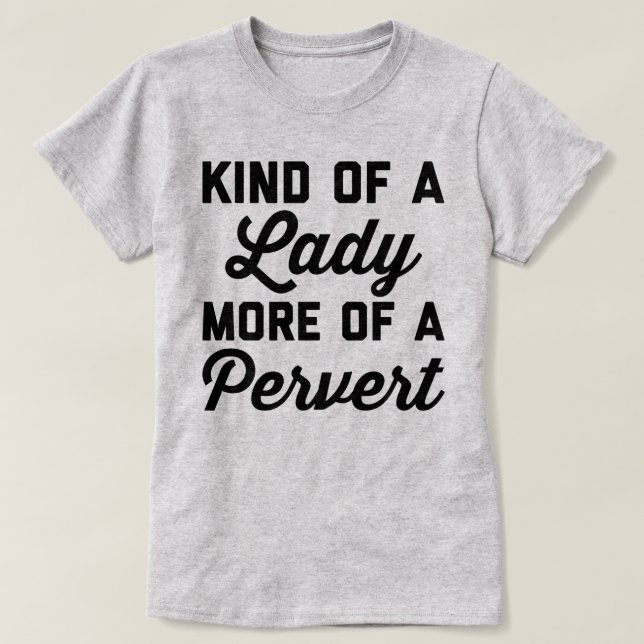 Camiseta Señora Pervert Funny Quote (Diseño del anverso)