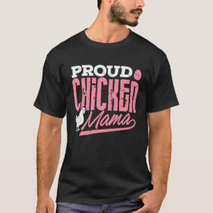 Camiseta Señora Pollo Mama Pollo Orgullosa Granjera Mujere