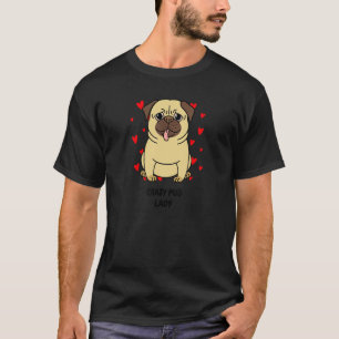 Camiseta Señora Pug Loca, Amante de Perros, Amante de Masco