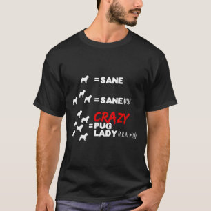 Camiseta Señora Pug Loca Divertida Clásica 240