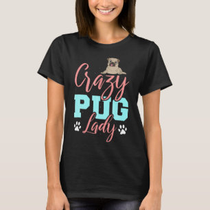 Camiseta Señora Pug Loca Para Mujeres