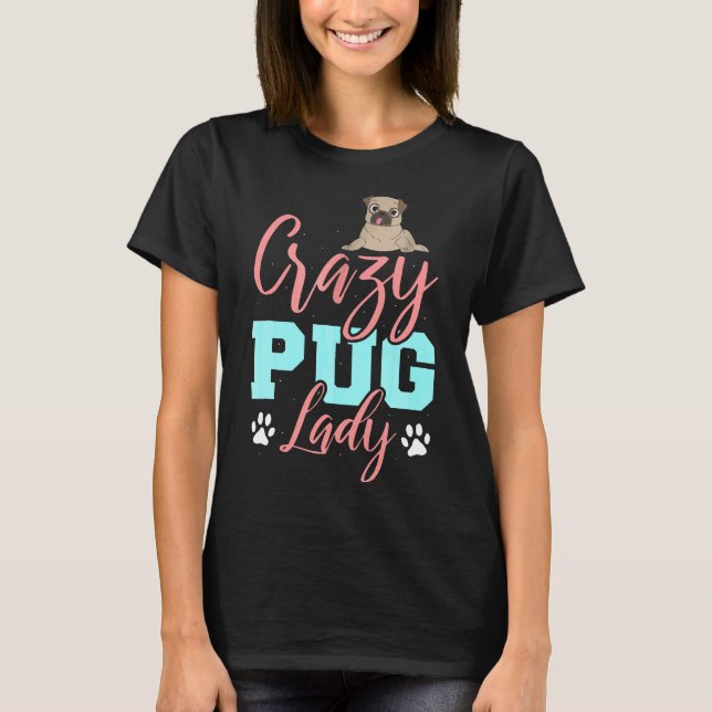 Camiseta Señora Pug Loca Para Mujeres (Anverso)