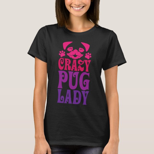 Camiseta Señora Pug Loca Rosa 287 (Anverso)