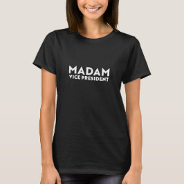 Camiseta Señora vicepresidenta, tipografía blanca negra