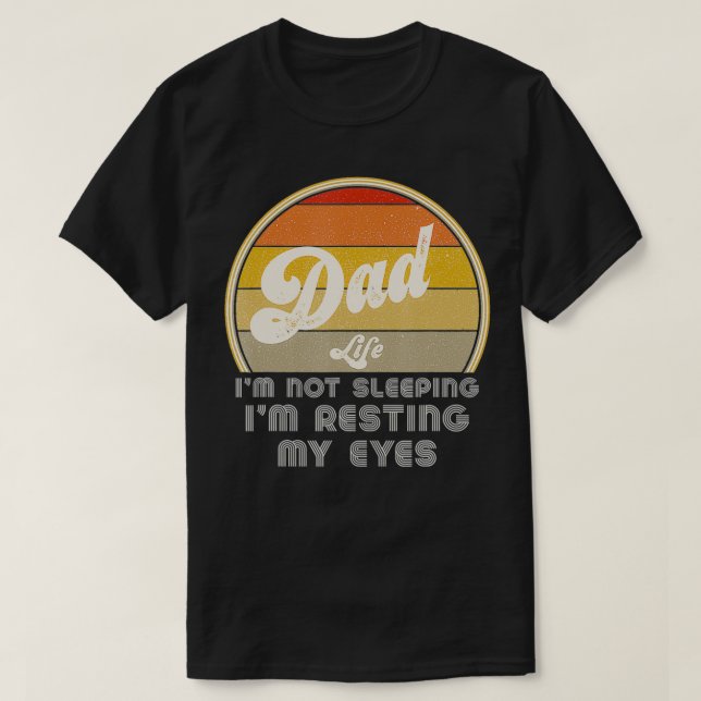 Camiseta Señores, no duermo, estoy descansando mis ojos, re (Diseño del anverso)