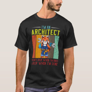 Camiseta Señores, soy un arquitecto que no paro cuando esto