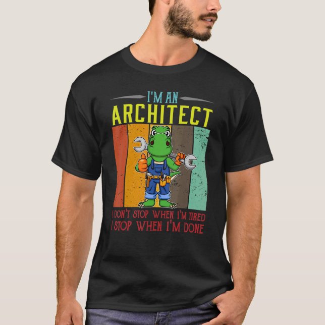 Camiseta Señores, soy un arquitecto que no paro cuando esto (Anverso)