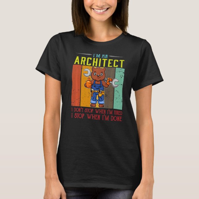 Camiseta Señores, soy un arquitecto que no paro cuando esto (Anverso)