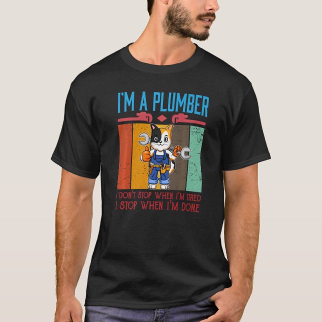Camiseta Señores, soy un plomero que no paro cuando estoy c (Anverso)