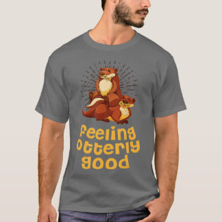 Camiseta Sensación abiertamente buena Otter Lover Positive