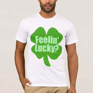 Camiseta ¿Sensación afortunado?
