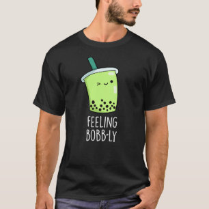 Camiseta Sensación Bobb-ly Funny Boba Tea Pun Dark BG