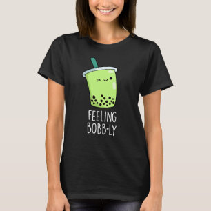 Camiseta Sensación Bobb-ly Funny Boba Tea Pun Dark BG