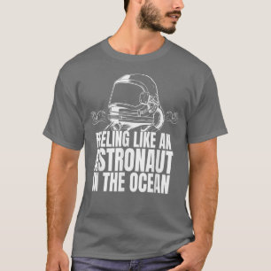 Camiseta Sensación De Astronauta En El Océano