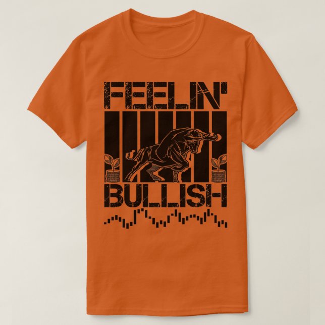 Camiseta Sensación de Bullish Stock Forex Crypto Trader (Diseño del anverso)