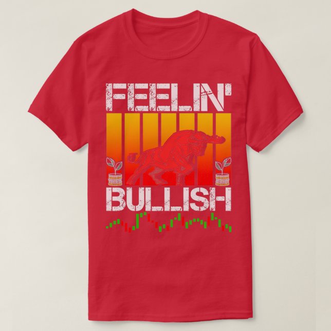 Camiseta Sensación de Bullish Stock Forex Crypto Trader 1 (Diseño del anverso)