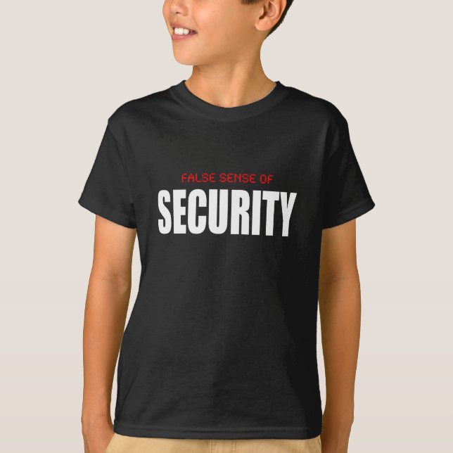 Camiseta Sensación de seguridad falsa (Anverso)
