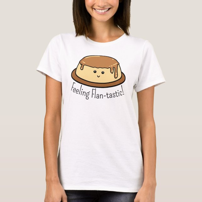 Camiseta Sensación de un bollo de comida flan-tastica (Anverso)