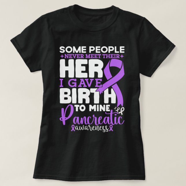 Camiseta Sensibilización Pancreática Que Algunas Personas N (Diseño del anverso)