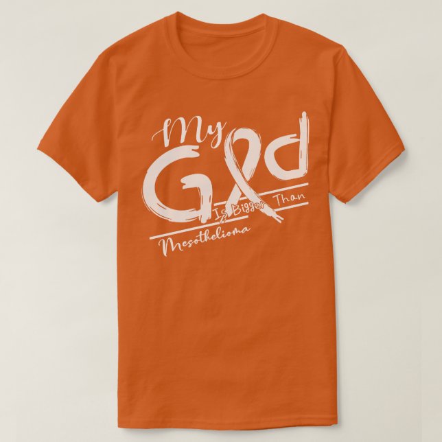 Camiseta Sensibilización sobre Mesotelioma Mi Dios Es Más F (Diseño del anverso)