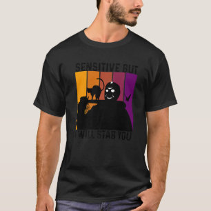 Camiseta Sensible Pero Te Apuñalaré Con Pintaje De La Vinta