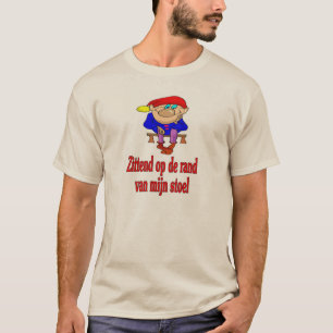 Camiseta Sentado al borde de mi asiento (holandés)